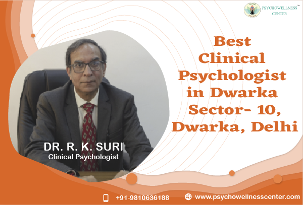 Best Clinical Psychologist in Dwarka Sector 10 Dwarka Delhi